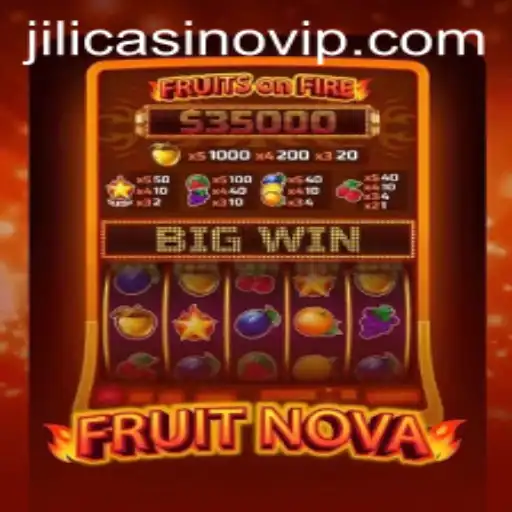 Exploring the Exciting World of FruitNova in Jili Casino